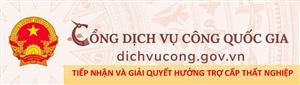 Quy trình tiếp nhận và giải quyết hưởng trợ cấp thất nghiệp trên Cổng Dịch vụ công Quốc gia